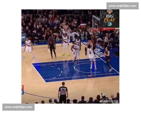 尼克斯对阵爵士激战麦迪逊花园赛场东西强强碰撞前瞻焦点之夜谁能掌控节奏